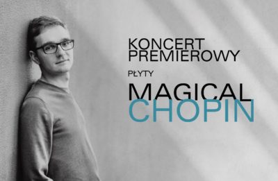 Koncert premierowy płyty Magical Chopin - grafika